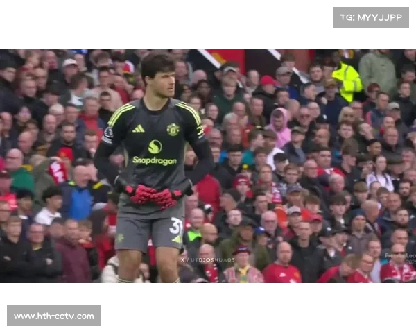 曼联门将拉门斯表现突出或将长期担任主力位置